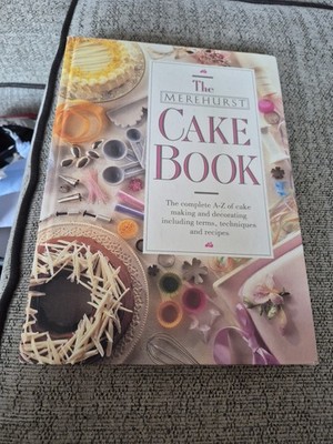 THE MEREHURST CAKE BOOK A-Z OF CAKE MAKING & DECORATING HB