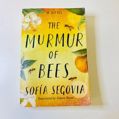 The Murmur of Bees - Paperback By Segovia, Sofi­a