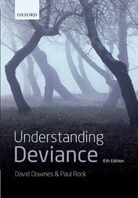 Understanding Deviance: A Guide to the Sociology of Crime and R 