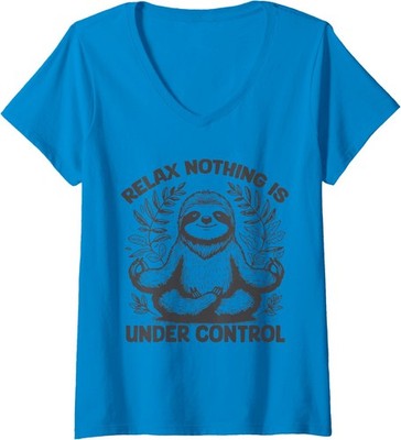 Relax Nothing Is Under Control Funny Cute Sloth Yoga Ladies' V-Neck Tshirt
