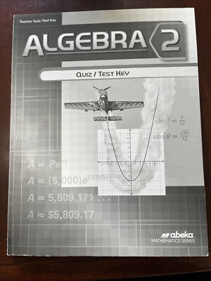 Algebra 2 Quiz/Test Key. Abeka 2016 | eBay