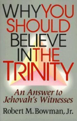 Why You Should Believe in the Trinity: An Answer to Jehovah's Witnesses - GOOD
