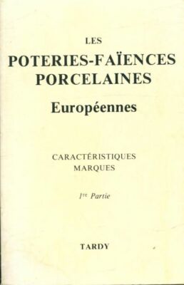 Les potteries-faïences porzellan eur... - Maurice Tardy - V396491