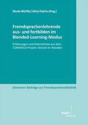 Fremdsprachenlehrende aus- und fortbilden im Blended-Learning-Modus Nicola Würff