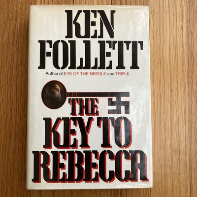 The Key To Rebecca ~ Ken Follett   SIGNED / INSCRIBED to Larry Hughes