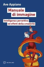 Ave Appiano Manuale di immagine. Intelligenza percettiva ed effetti  (Paperback)