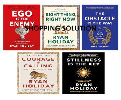 Ego+Obstacle+Stillness+ Courage....+ Right Thing.... by Ryan Holiday (Hardcover)