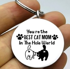 Cat Mom Kitty Cat The Whole World  Keychain