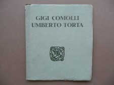 Gigi Comolli Umberto Torta Mostre Personali Bottega Di Poesia 1927 Milano Arte