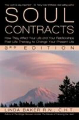 Soul Contracts : How They Affect Your Life and Your Relationships - Past Life...