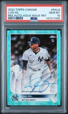 2022 TOPPS CHROME RC AUTOS AQUA WAVE REFRACTOR #RALG LUIS GIL 34/199 PSA 10 AUTO