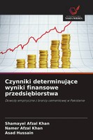 Shamayel Afzal Khan (U. A.) | Czynniki Determinuj¿Ce Wyniki Finansowe...