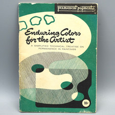 Permanent Pigments Enduring Colors for the Artist Booklet 1963 Oil Paints Colors