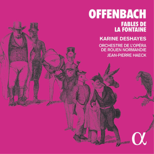 Жак Оффенбах Offenbach: Fables De La Fontaine (CD) Альбом в цифровом формате