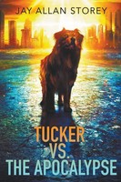 Tucker Vs. The Apocalypse | Jay Allan Storey | Taschenbuch | Englisch | 2023