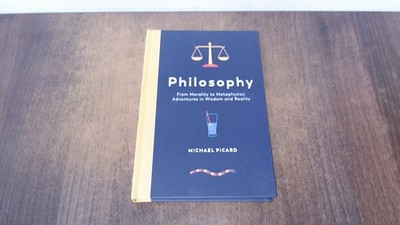 			Philosophy from Morality to Metaphysics, Michael Picard, New Burl		