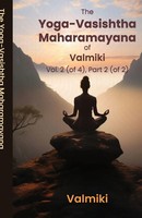 Valmiki (U. A.) | The Yoga-Vasishtha Maharamayana Of Valmiki Vol. 2 (Of 4),...