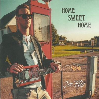 Home Sweet Home by Joe Flip