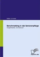 Benchmarking In Der Seniorenpflege | MöGlichkeiten Und Grenzen | Meike SchröDer