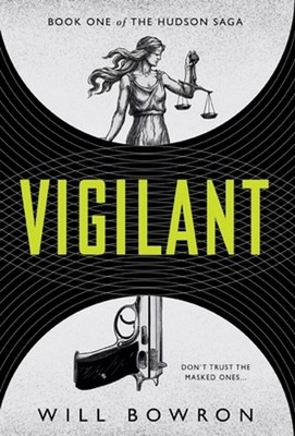 Vigilant by Will Bowron (English) Hardcover Book