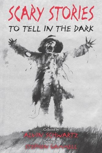 Alvin Schwartz Scary Stories to Tell in the Dark (Paperback) Scary Stories