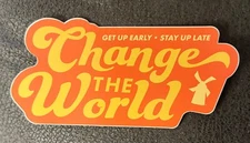 Dutch Bros Change The World Get Up Early Stay Up Late Vinyl Sticker May 2021