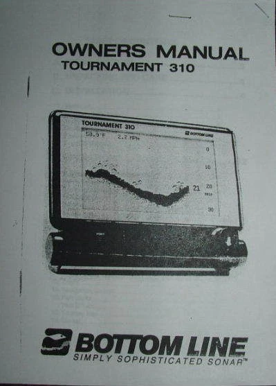 BOTTOM LINE TOURNAMENT 310 FISHFINDER OWNERS INSTRUCTION MANUAL "COPY"
