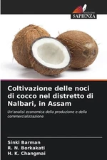 Coltivazione delle noci di cocco nel distretto di Nalbari, in Assam by Sinki Bar
