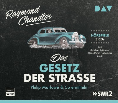 Raymond Chandler | Das Gesetz der Straße. Philip Marlowe & Co ermitteln | CD