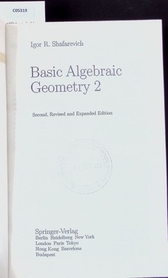Basic algebraic geometry. Shafarevich, I. R.: