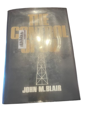 #ad The Control of Oil John M. Blair 1976 First Edition Nonfiction Pantheon $19.95