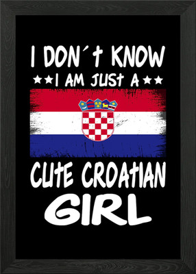 Just a girl Kroatisch Gerahmtes Wandbild Poster Leinwanddruck Bild