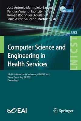 Computer Science and Engineering in Health Services - 9783030874940