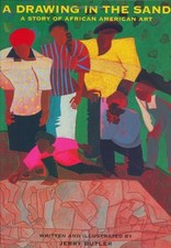 A DRAWING IN THE SAND: A STORY OF AFRICAN AMERICAN ART By Jerry Butler **Mint**