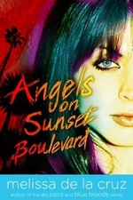 ANGELS ON SUNSET BOULEVARD By De Melissa La Cruz *Excellent Condition*