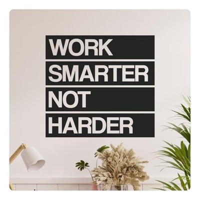 Work Smarter Not Harder Motivational Inspirational Wall Decal Sticker Quote