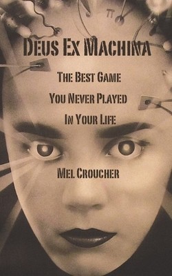Mel Croucher Deus Ex Machina (Taschenbuch)