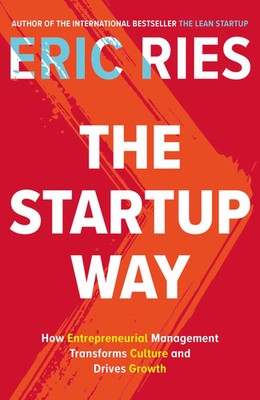 The Startup Way Eric Ries Taschenbuch Trade paperback (UK) 222 S. Englisch 2017