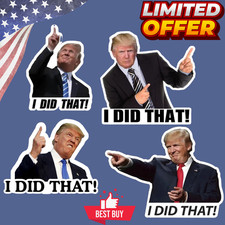 100x Trump I Did That Stickers   Waterproof Vinyl Decal Pack