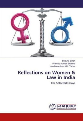 Reflections on Women & Law in India Bhavna Singh