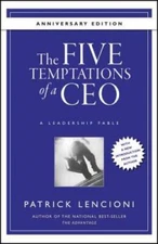 The Five Temptations of a CEO,  Anniversary Edition: A Leadership Fable - GOOD