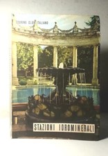 STAZIONI IDROMINERALI DEL 1955 LIBRO ILLUSTRATO DA COLLEZIONE - (57)