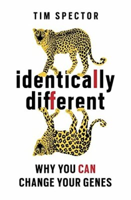 Identically Different: Why You Can Change Y by Spector, Professor Tim 1780220901