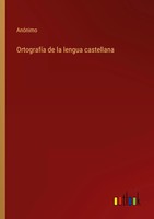 AnóNimo | OrtografíA De La Lengua Castellana | Taschenbuch | Spanisch (2022)