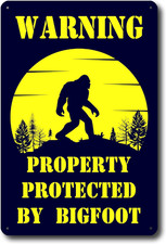 Warning Property Protected by Bigfoot Sign - 8X12 Tin Big Foot Sasquatch Gifts