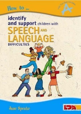 How to Identify and Support Children with Speech an... by Speake, Jane Paperback