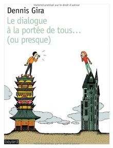 DIALOGUE A LA PORTEE DE TOUS...OU PRESQUE (LE) von ... | Buch | Zustand sehr gut