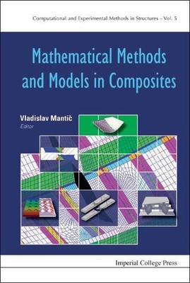 Mathematical Methods And Models In Composites by Vladislav Ma... - 9781848167841