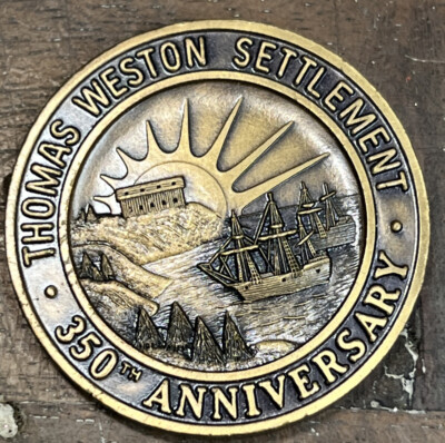 350th Anniversary Weymouth Coin, Thomas Weston Settlement  - Free Shipping 32i.i