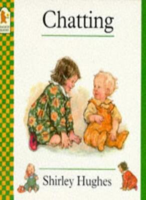 Chatting (Doing words),Shirley Hughes